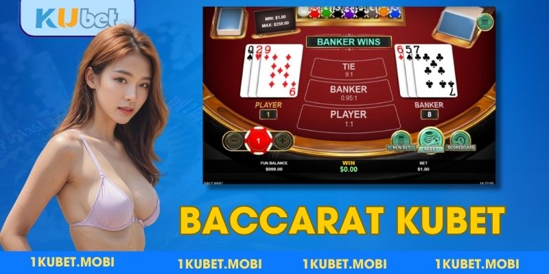 Siêu phẩm Baccarat được lựa chọn và yêu thích nhất tại kubet casino